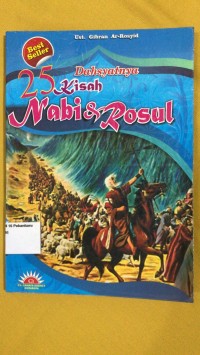 Image of Dahsyatnya 25 kisah nabi & rasul