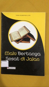 Image of Malu bertanya sesat dijalan