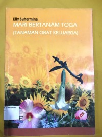 Image of Mari bertanam toga ( tanaman obat keluarga)