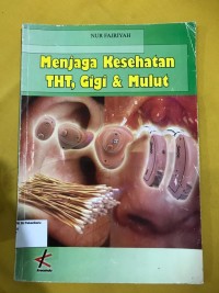 Image of Menjaga kesehatan THT, Gigi dan mulut