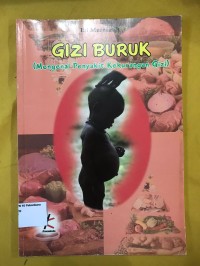 Image of Gizi Buruk (Mengenal Penyakit Kekurangan Gizi)