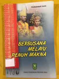 Image of Berbusana Melayu Penuh Makna