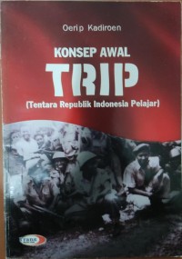 Image of Konsep Awal TRIP (Tentara Republik Indonesia Pelajar)