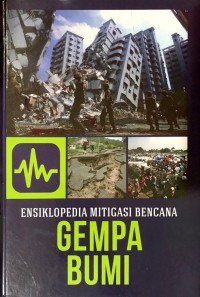 Image of Ensiklopedia Mitigasi Bencana Gempa Bumi