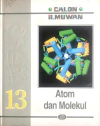 Image of Calon Ilmuan : Atom dan Molekul