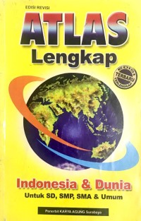 Image of Edisi Revisi : Atlas Lengkap Indonesia & Dunia