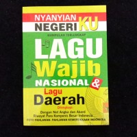 Image of Nyanyian Negeriku Kumpulan Terlengkap Lagu Wajib Nasional & Lagu Daerah
